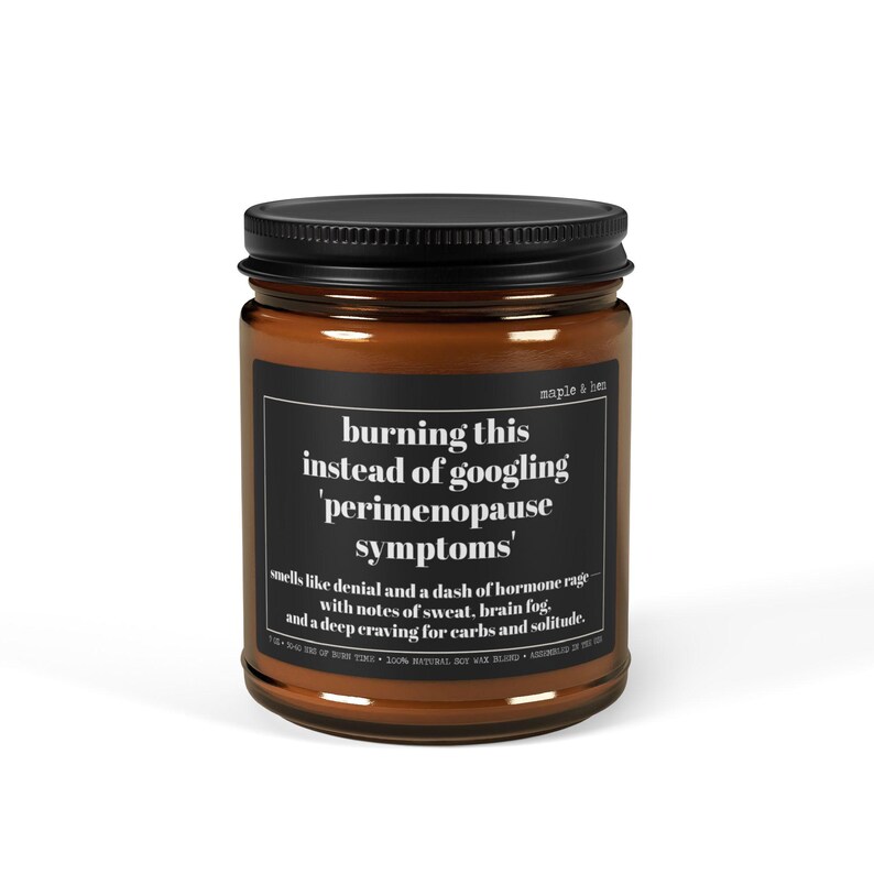 Funny Perimenopause Candle | Gag Gift Candle for Women | Hormone Humor Gift | Midlife Crisis Candle | Sarcastic Gifts for Friends, Mom image 11