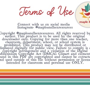 May include: A document titled Terms of Use with a maple and hen logo in the top right corner. The text outlines copyright restrictions, social media handles, and usage policies for digital resources. The bottom features horizontal stripes in yellow, orange, red, and teal.