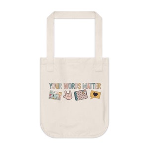 Your Words Matter Canvas Tote Bag | AAC SPED Teacher Inclusion Market Bag | Neurodiversity Bcba Slp OT Teachers Gift | Language Special Ed