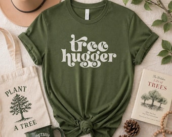Tree Hugger Shirt | Earth Day Tshirt | Love the Earth Green Nature Lover Tee | Mother Earth Boho Womens Mens Unisex Hippie