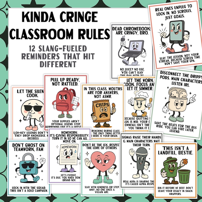 May include: A collection of twelve classroom rule reminders with slang terms and cartoon illustrations. The posters feature phrases like "Let the silent cook" and "Don't ghost on teamwork, fam," with various character designs and bold text.