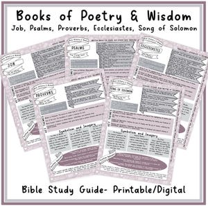 May include: A printable Bible study guide for the books of Job, Psalms, Proverbs, Ecclesiastes, and Song of Solomon. The guide features key themes, symbolism, and imagery for each book.