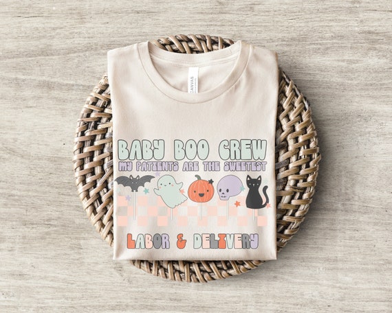 Halloween L&D Nurse Shirt | My Patients are the Sweetest Boo Crew Labor and Delivery RN Tshirt | Fall Cute October Babies Tee | Pumpkin Gift