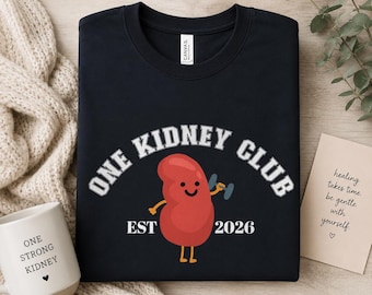 Custom One Kidney Club Shirt | Personalized Removed Kidney Surgery Funny Gift TShirt | Transplant Kidney Disease | Gift basket CKD Chronic