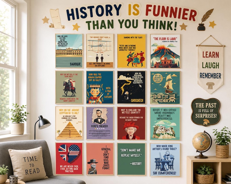 May include: A wall display featuring sixteen rectangular posters with historical jokes and illustrations, topped with the text "HISTORY IS FUNNIER THAN YOU THINK!" and a hanging banner reading "LEARN LAUGH REMEMBER" alongside a sign stating "THE PAST IS FULL OF SURPRISES!"