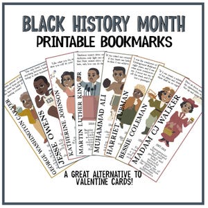 May include: A collection of printable Black History Month bookmarks. Each bookmark features a portrait of a historical figure, including George Washington Carver, Jesse Owens, and Madam C.J. Walker. The text "A Great Alternative to Valentine Cards!" is also present.