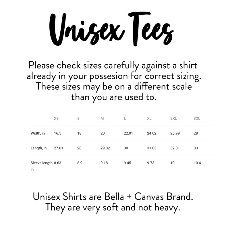 Puede incluir: La imagen presenta el texto "Unisex Tees" en una fuente elegante. Se proporcionan detalles de tallas en pulgadas para el ancho, el largo y el largo de la manga, que van desde la XS hasta la 3XL. El texto tambi&eacute;n menciona que las camisetas son de la marca Bella + Canvas.