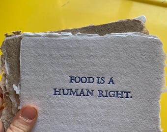 La alimentación es un derecho humano: Impresión tipográfica pequeña / Papel hecho a mano, Impreso a mano