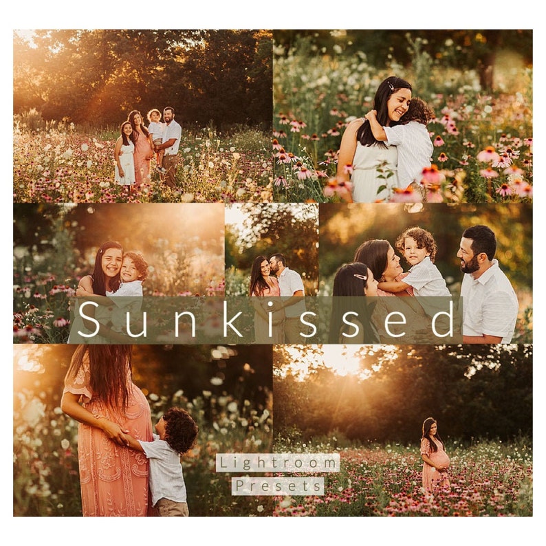 May include: A collage of photos featuring a family in a field of wildflowers. The photos capture the family in various poses, including a couple holding their child, a family of four standing together, and a pregnant woman with her child. The photos are all warm and inviting, with a soft, golden light. The text "Sunkissed Lightroom Presets" is superimposed on the collage.