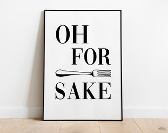 Oh For Forks Sake - unframed print | home print | living room print | wall decor | wall print | kitchen print | a5 print | a4 print | 250gsm