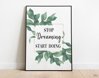 Stop Dreaming - unframed print | home print | living room print | wall decor | wall print | a5 print | a4 print | 250gsm