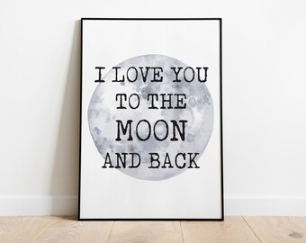 Stampa "Ti amo fino alla luna e ritorno" - Decorazione murale per la cameretta dei bambini (download digitale)