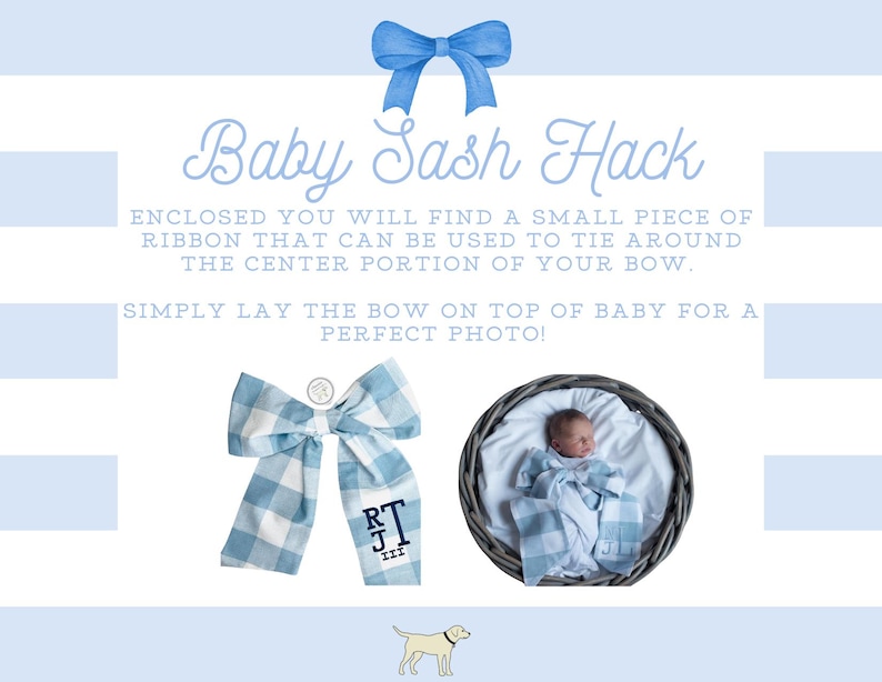 May include: A blue and white gingham bow with the initials "RJ" embroidered on it. The bow is lying on a white surface with a blue and white striped background. The text "Baby Sash Hack" is written in black cursive font. The text below explains how to use a ribbon to tie the bow around a baby for a photo.