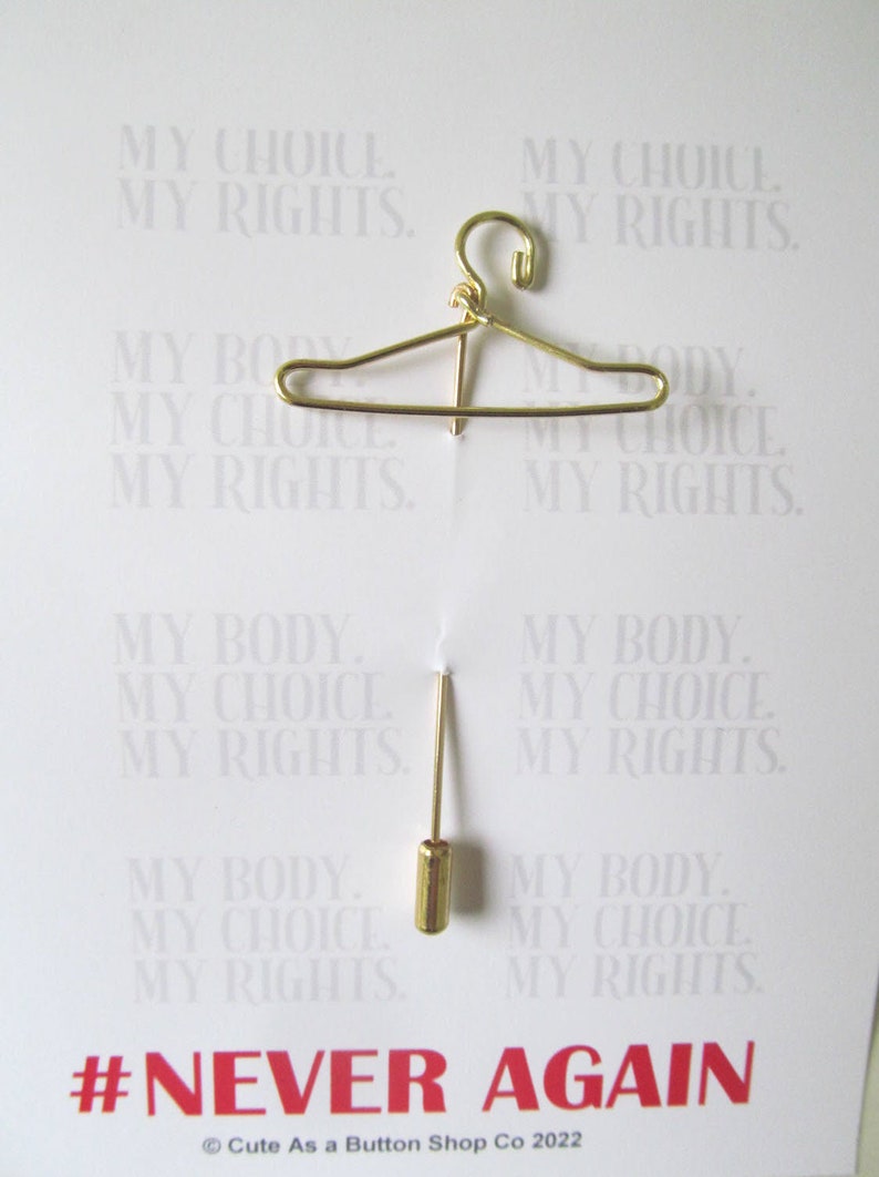 Prochoice Pin / Brooch Goldtoned Coat Hanger never Again Your Choice