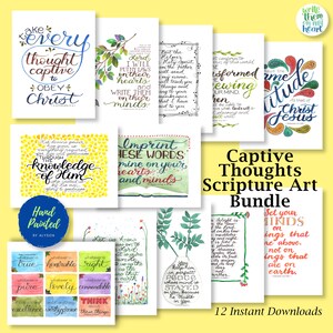 May include: A digital download bundle of 12 printable scripture art prints. Each print features a watercolor background with hand-lettered scripture verses. The title of the bundle is "Captive Thoughts Scripture Art Bundle".