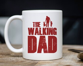 The Walking Dad Mug, Tv Show Mug, Tv Show Coffee Mug, Tv Show Fan Gift, Gift For Tv Show Fan, Tv Series Mug, Walkers Mug, Walkers Coffee Mug