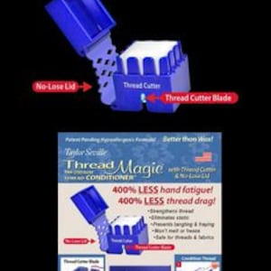 May include: A blue Thread Magic thread conditioner with a thread cutter and no-lose lid. The image shows the product open and closed, with text labels for the thread cutter and lid. The product is designed to reduce hand fatigue.
