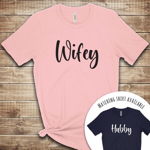 Hubby Wifey  Matching Couples T Shirt, Unisex Shirt
