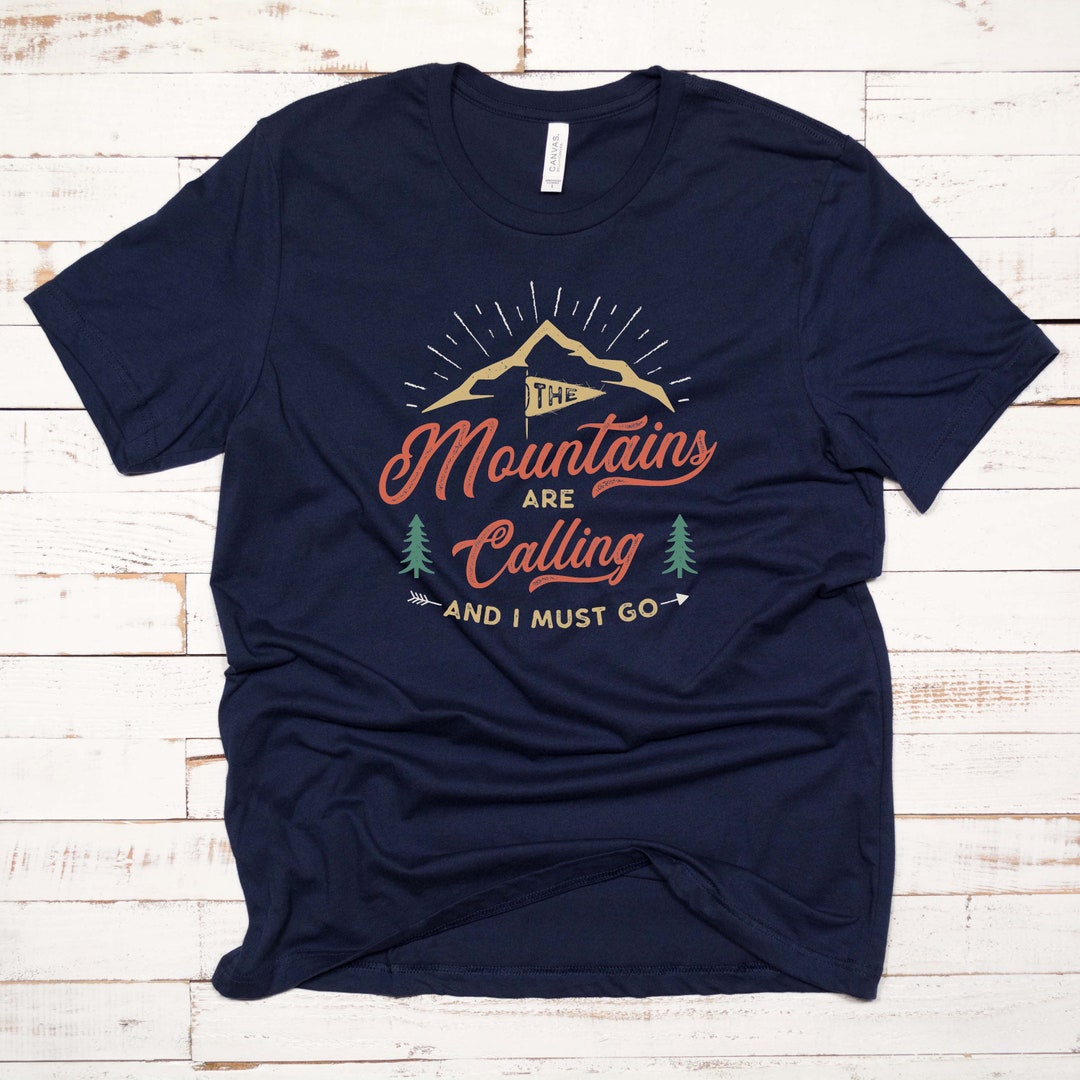 The Mountains Are Calling T Shirt, Unisex Shirt - Etsy