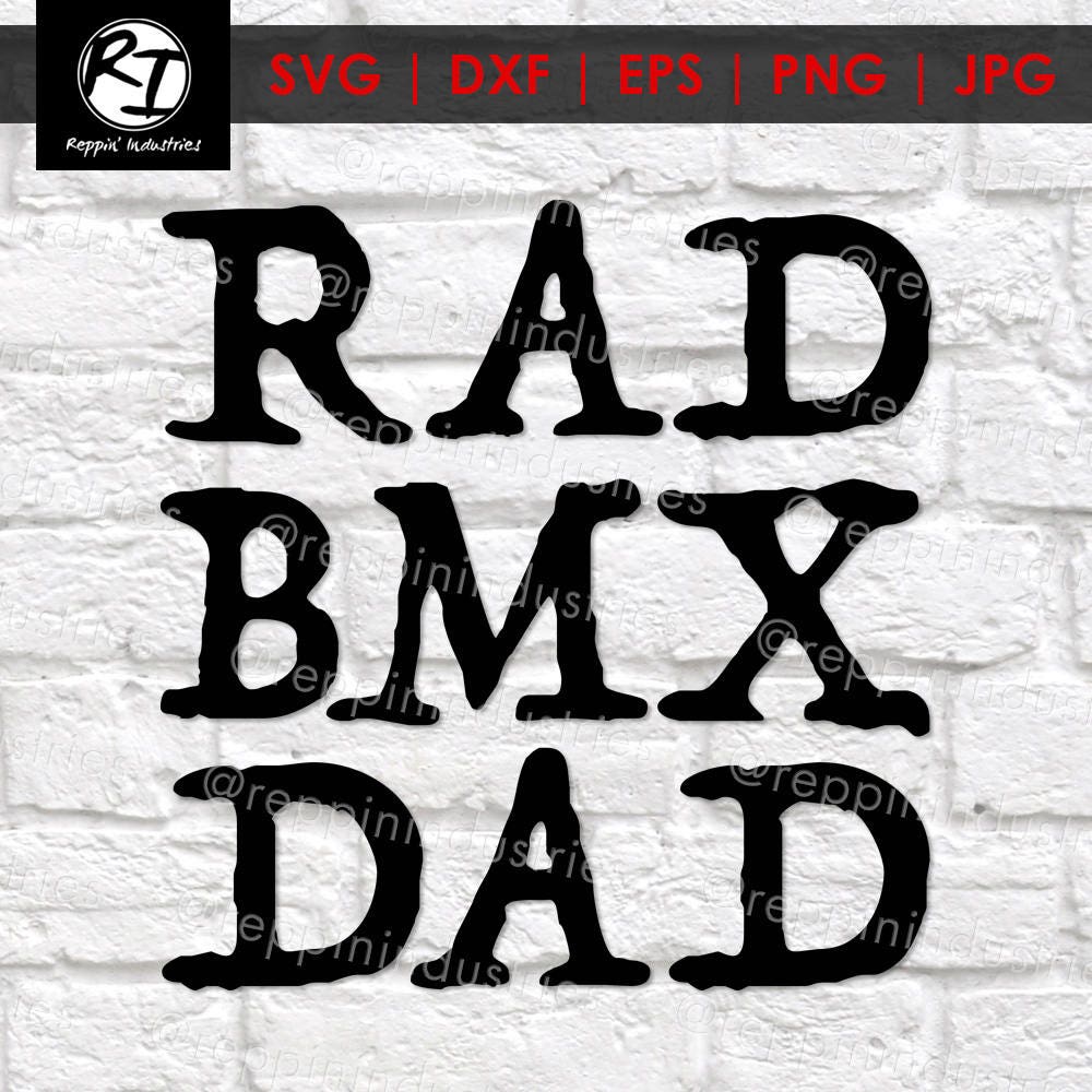 Download BMX Svg Dad Svg Fathers Day Rad Dad Rad Dad Shirt Racing ...