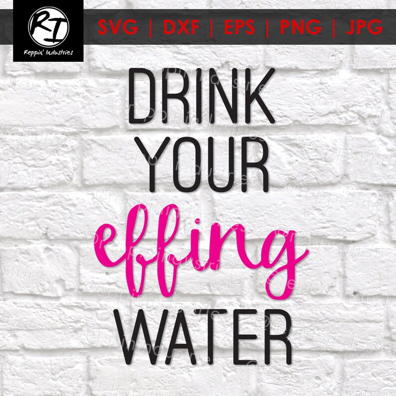 Download Water Bottle Svg Tumbler Svg Drink Your Effing Water Svg ...