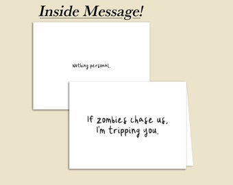 If Zombies Chase Us, I'm Tripping You / Funny Halloween Minimalist Card / Creepy Halloween Quote Card / Spooky Halloween Humor Greeting Card