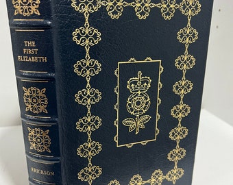 Easton Press The First Elizabeth by Carolly Erickson Great Lives