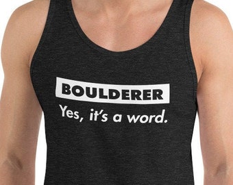 Funny Bouldering Tank Top shirt for Rock Climbers Bouldering Shirt Boulderer Tanktop Gift