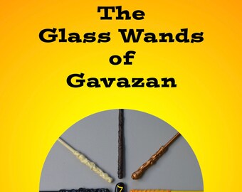 eBook - The Glass Wands of Gavazan by J.L.I. Johnson - Fiction - Fantasy - Magic - Adventure - Story - Book - Novel - Young Adult - Teen