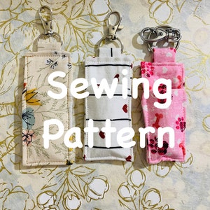Lip Balm Sewing Pattern- please READ description before purchasing- Instructions through YouTube Tutorial