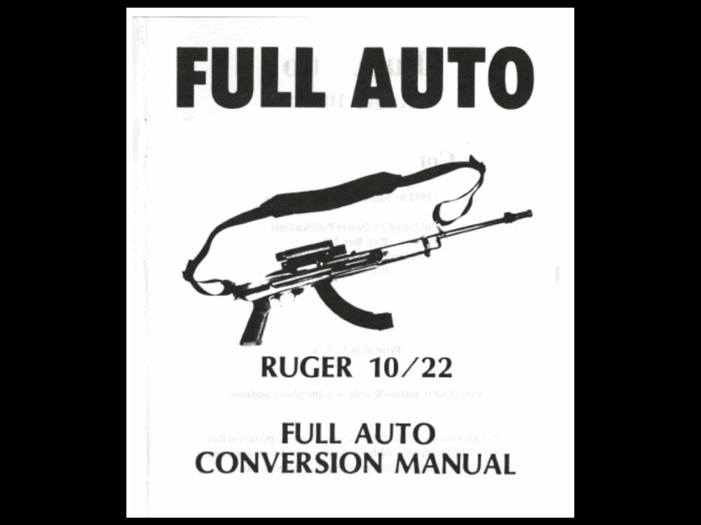 Ruger 10/22 Fullauto Conversion Manual Book Instant Digital Download