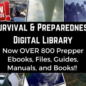 Survival & Preparedness Digital Download Prepper Library - Updated With Over 800 Prepper Ebooks, Files, Guides, Manuals, Videos, and Books!!