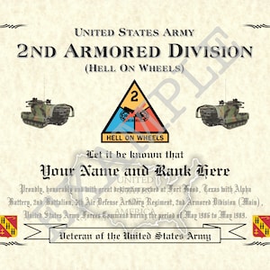 May include: A certificate of service for the United States Army 2nd Armored Division, also known as "Hell on Wheels". The certificate features a military insignia with the number "2" and the words "Hell on Wheels". The certificate is printed on a parchment-like paper with a decorative border.