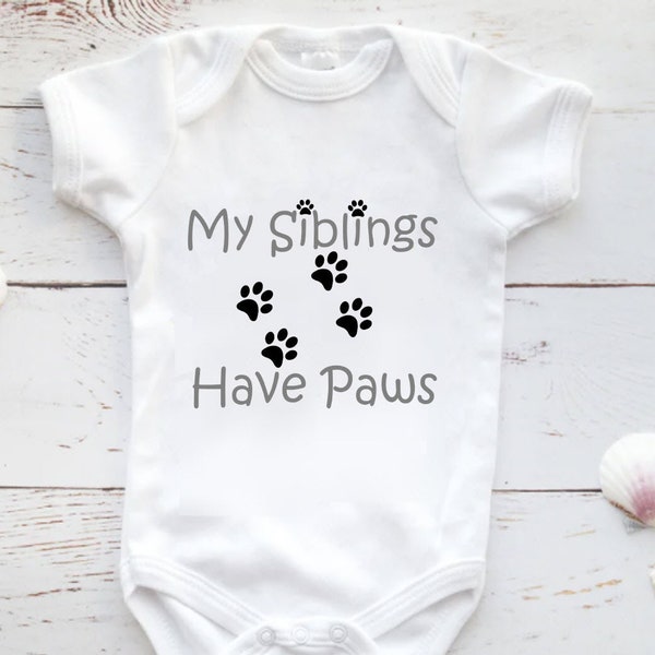 My Siblings Have Paws onesie SVG PDF PNG | funny baby shower gift Baby Bodysuit Boy Girl Furry Tails animal cat dog lover onsie announcement