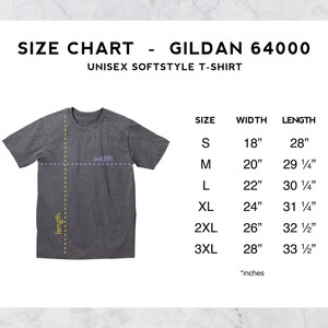 May include: A dark gray Gildan 64000 unisex softstyle t-shirt with a size chart. The chart lists sizes S to 3XL, with corresponding width and length measurements in inches. The shirt is displayed on a white background.