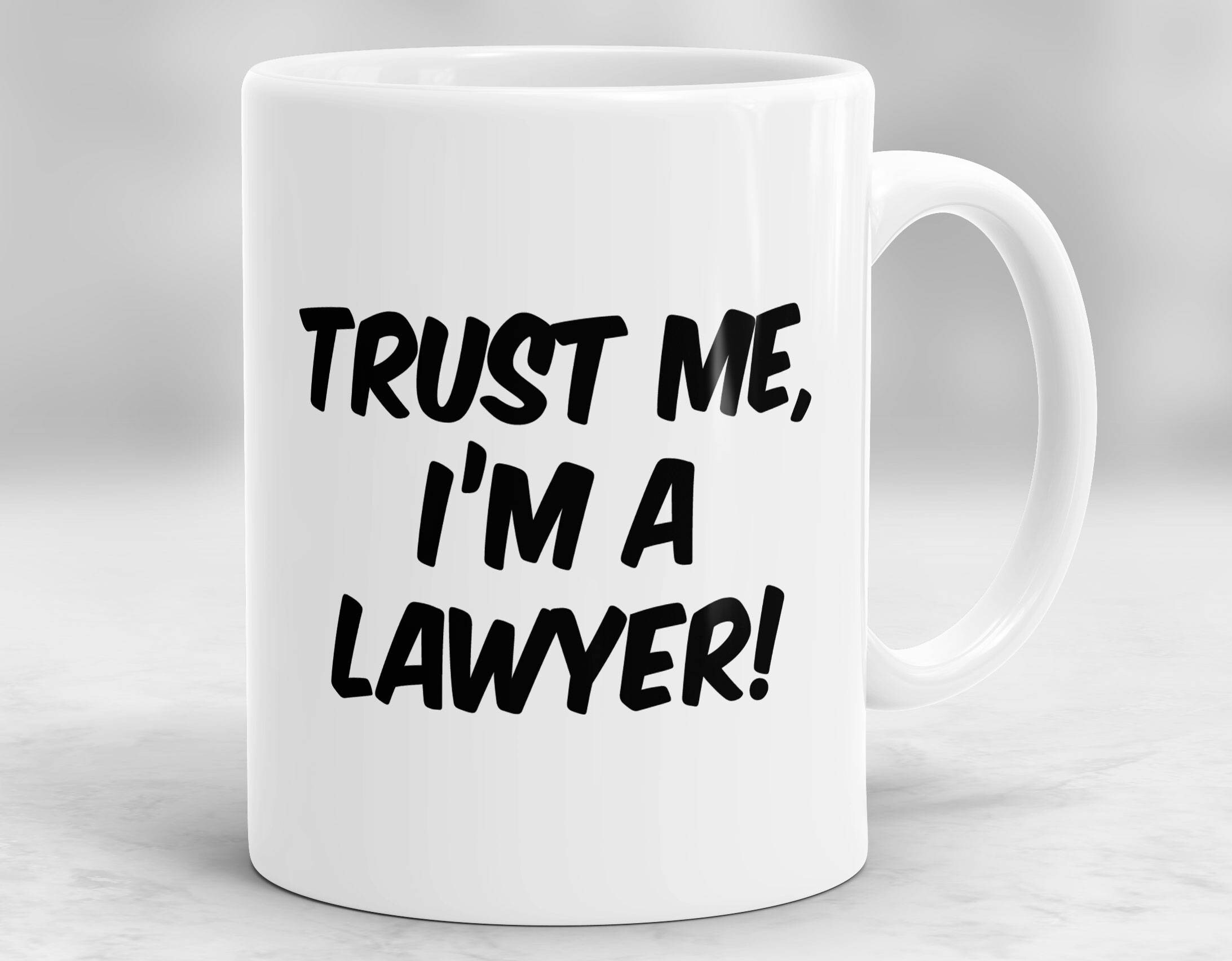 Trust Me I'm a Lawyer Mug Gift for Lawyer Lawyer Gift Etsy