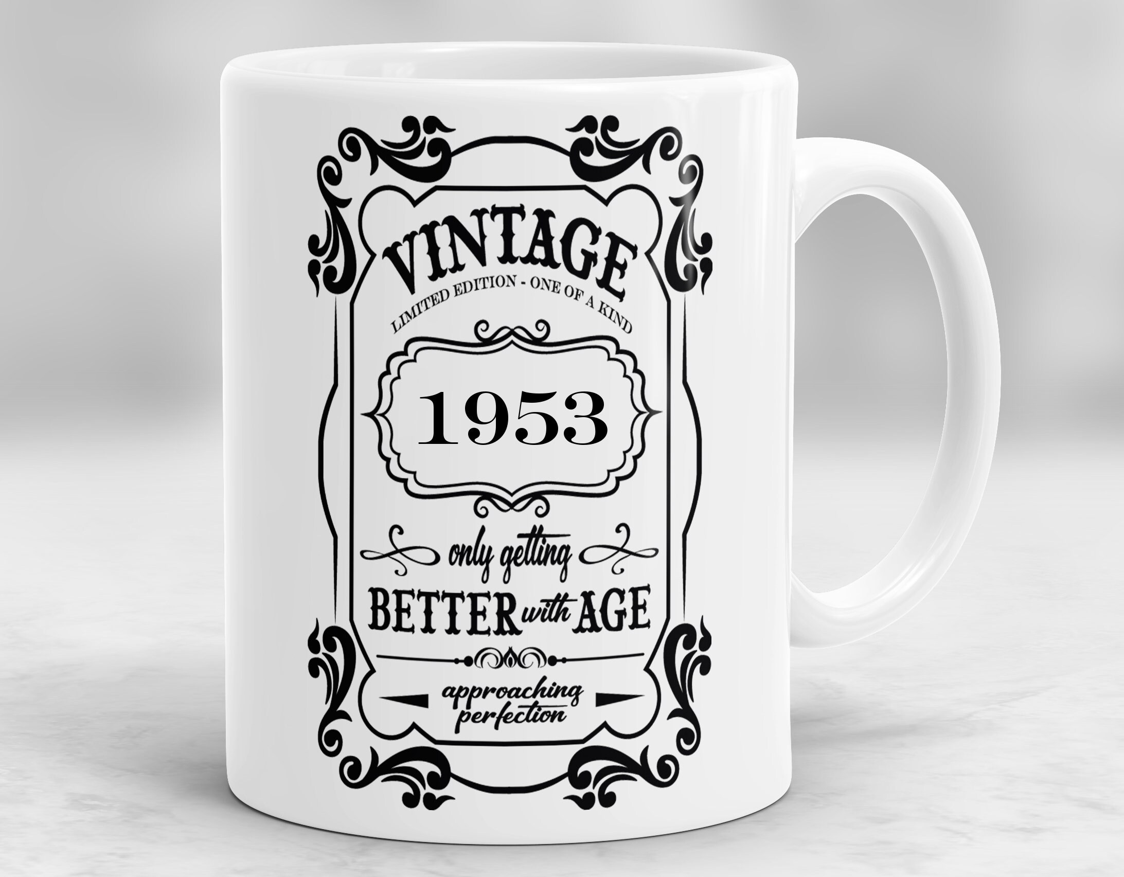 1953 Birthday or Anniversary Gift 1953 Mug For A Man or Woman 1953 Birthday or Anniversary Gift 1953 Mug For A Man or Woman