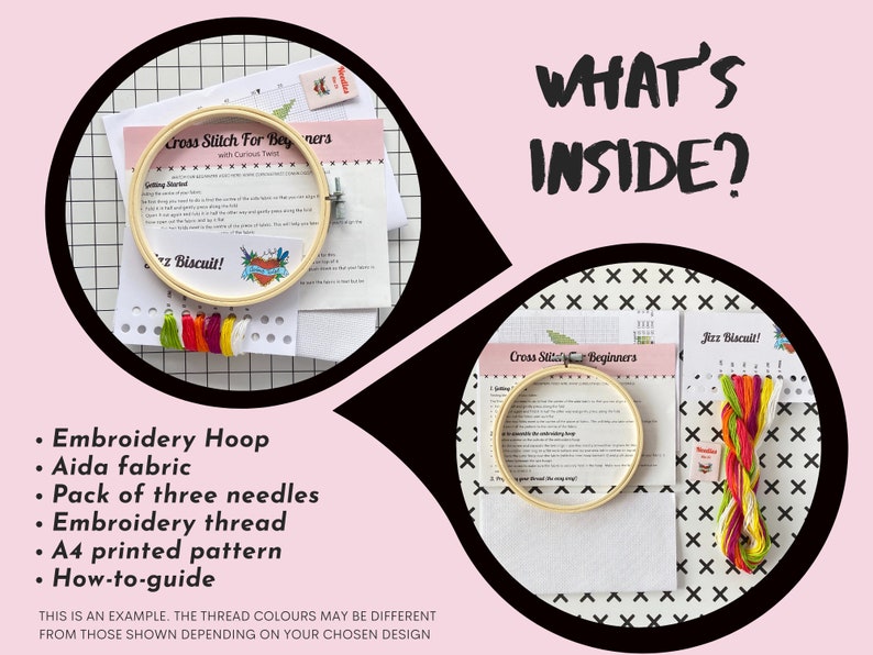 May include: A cross-stitch kit for beginners, featuring an embroidery hoop, Aida fabric, needles, thread, a printed pattern, and a how-to guide. The kit includes colorful embroidery thread and is presented with the text "What's Inside?"