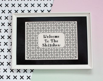 Sassy Cross Stitch Kit For Adults- Blackwork Design- Welcome to the Shitshow