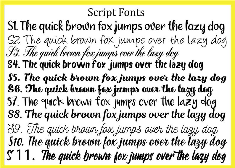 May include: A graphic showing 11 different script fonts, each displaying the phrase "The quick brown fox jumps over the lazy dog".