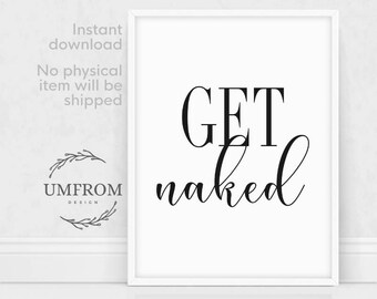 Get Naked Sign, Naked Bathroom Art, Get Naked Printable Art, Black and White, Master Bathroom Art, Bathroom Wall Art, Funny Bathroom Print