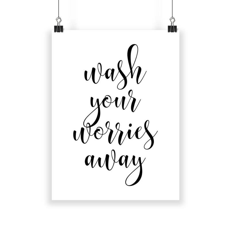 Bathroom Sign Bathroom Print Wash Your Worry Away Bathroom | Etsy