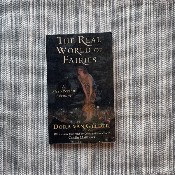 The Real World of Fairies: A First Person Account  | Dora Van Gelder