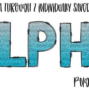 Aqua Ombre&#39;, Glitter, Alpha, Doodle Letters, Uppercase, Sublimation, Digital Download, Ombre&#39; Glitter
