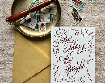 Be Merry, Be Bright - Letterpress and Calligraphy Holiday Card