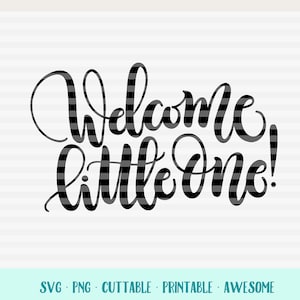 Willkommen Kleiner! - SVG - PDF - DXF - handgezeichnete Schnittdatei - Grafik-Overlay
