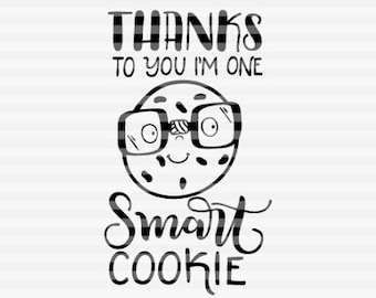 Gracias a ti soy una galleta inteligente - SVG - DXF - archivos PDF - archivo cortado con letras dibujadas a mano - superposición gráfica