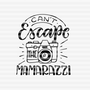 Can't Escape the mamarazzi - Mama Leben - SVG - PDF - DXF - handgezeichnete Schnittdatei - Grafik-Overlay