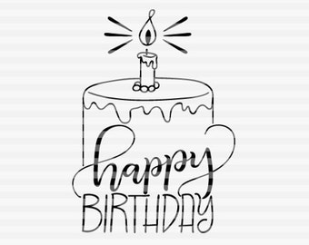 Happy birthday - SVG - PDF - DXF - hand drawn lettered cut file - graphic overlay