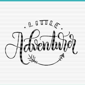 Kleine avonturier - SVG - PDF - DXF - handgetekende letters gesneden bestand - grafische overlay